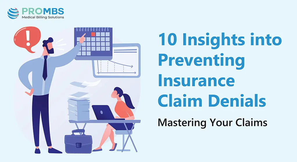 Insurance Claim Denials Prevention- Mastering 10 Insights