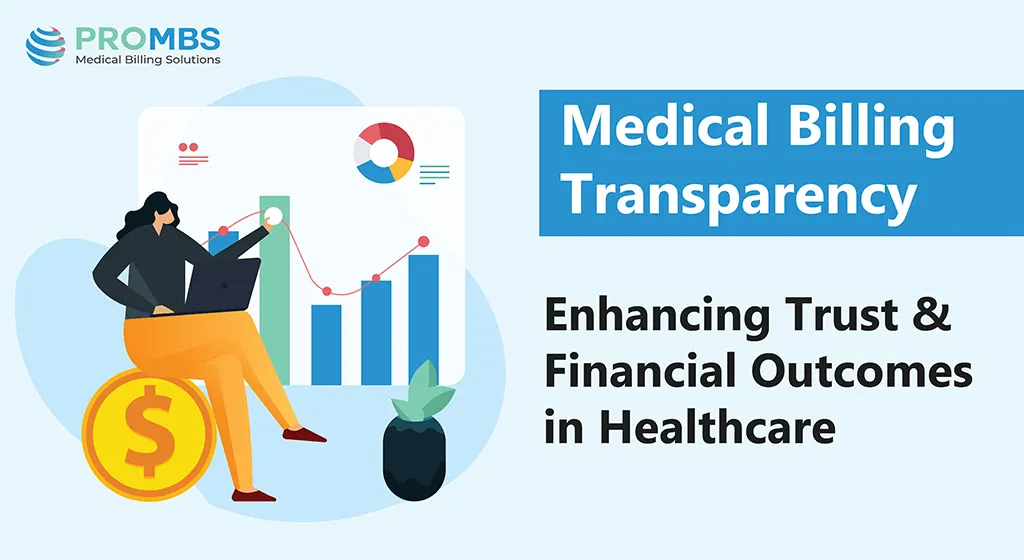 Medical Billing Transparency - Fostering Trust and Positive Financial Outcomes