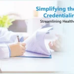 Simplifying the Provider Credentialing Process